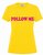 Follow me shirt 