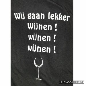 Wij gaan Lekker Wijnen  't shirt